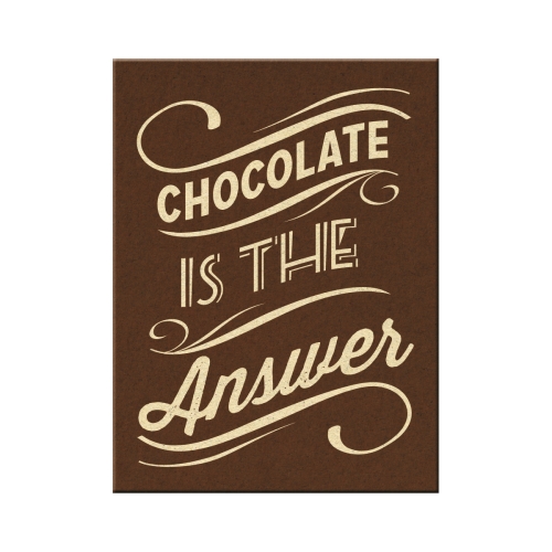 Magnet „Chocolat is the Answer“